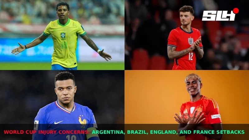World Cup 2026 Injury Crisis: Argentina, Brazil, England, and France Hit by Major Setbacks